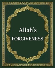 Allahs Forgiveness Decorated Islamic Green Gold Design