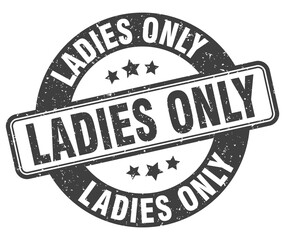 ladies only stamp. ladies only label. round grunge sign