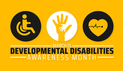 Developmental Disabilities Awareness Month background banner or poster design template. observed every year in March. Holiday concept. Use to any Template, card, poster, placard, template.