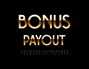 Vector Business sign Bonus Payout. Elegant Gold Font. Fashion Alphabet Letters and Numbers set.