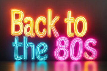Experience the vibrant energy of retro culture with glowing neon typography showcasing Back to the 80s and iconic symbols of nostalgia