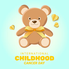 Poster for Fight Against Childhood Diseases. Template with Teddy Bear, Yellow Bow and Hearts. International Childhood Cancer Day. Vector Illustration. Space for Text.