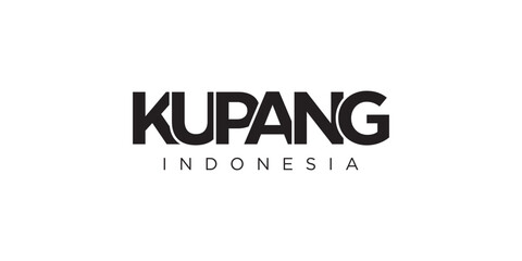 Kupang in the Indonesia emblem. The design features a geometric style, vector illustration with bold typography in a modern font. The graphic slogan lettering.