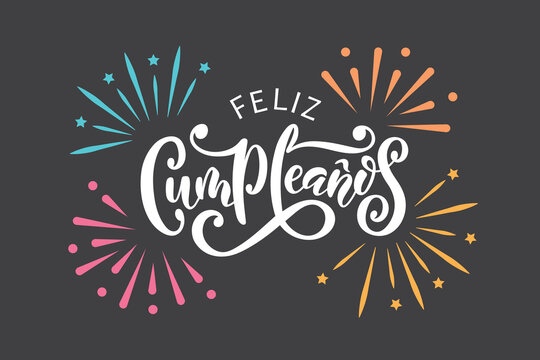 Feliz Cumpleanos - Happy Birthday in spanish. Hand lettering typography. Vector colorful illustration for postcard, greeting card, invitation, banner. Modern brush calligraphy