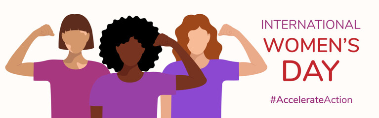 Horizontal banner, card with faceless women of different nationalities with raised hand demonstrating muscles, strength. March 8, International Women's Day. Accelerate action. Flat vector EPS10