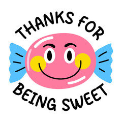 A flat sticker of a toffee with thanks for being sweet typography