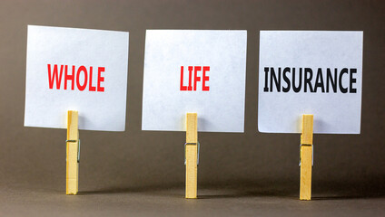 Whole life insurance symbol. Concept words Whole life insurance on beautiful white paper on...