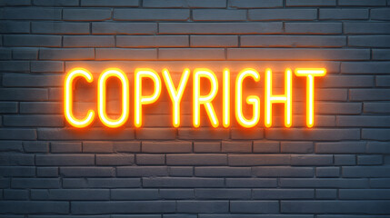 Copyright displayed as a bright orange neon sign against a gray brick wall. It represents legal protection and ownership of creative work.
