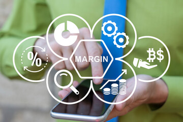 Trader holding smartphone and using virtual touch screen sees word: MARGIN. Margin Business...
