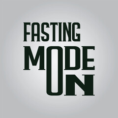 Fasting Mode On Ramadan Lettering Calligraphy Typography Quote t-shirt Vector Design Template