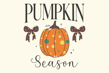 Naklejka premium Pumpkin coquette season Fall, Fall, Fall eps Cut File, Fall eps File, Fall Quote eps, Fall Sayings eps, Autumn, Autumn eps, Autumn Svg Cut File, Autumn