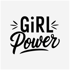 Girl Power Typography Hand Lettering Desgine.