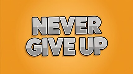 Never Give Up Inspirational Motivational Poster