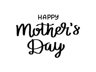 Happy mother's day hand written lettering. Festive calligraphy vector template