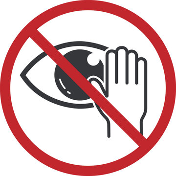 Isolated prohibition sign : do not touch face, hand touching eye for health icon label 