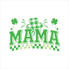 Mama st patricks day design, St. patricks day family SVG design