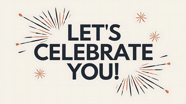Lets Celebrate You A Festive Design