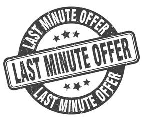 last minute offer stamp. last minute offer label. round grunge sign
