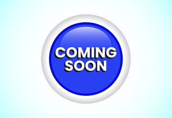 Advertising coming soon button design illustration, Promotion sign template design