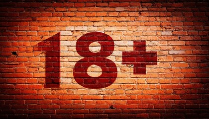 18 + Symbol indicates restriction for adult content on a brick wall background