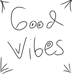 Good Vibes Writing for background
