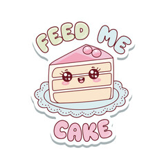  Feed me cake vector, cute kawaii cake vector design
