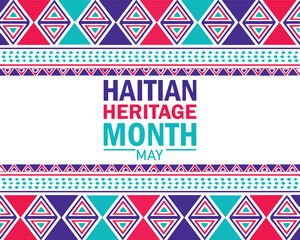 May is Haitian Heritage Month background template. Holiday concept. use to background, banner, placard, card, and poster design template with text inscription and standard color. vector illustration.