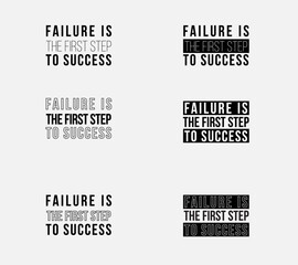 Failure is the First Step to Success, Motivational Typography Design, Inspirational Quote: Failure is the First Step to Success, Positive Affirmation Design with Text: Failure is the First Step