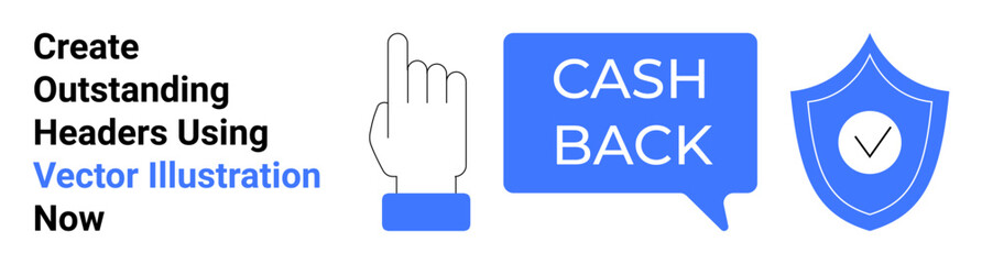 Hand pointing to blue speech bubble with Cash Back text alongside shield with checkmark. Ideal for e-commerce promotions, secure payments, financial benefits, rewards programs, online shopping