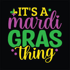 Obraz premium It's a Mardi Gras Thing