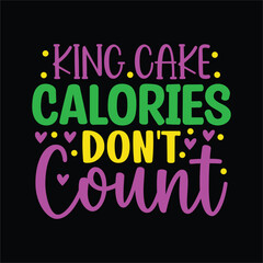 Fototapeta premium King Cake Calories Don't Count
