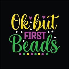 Ok but First Beads