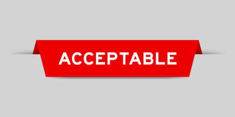 Red color inserted label with word acceptable on gray background
