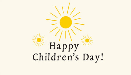 Happy Children's Day greeting with cheerful sun illustrations