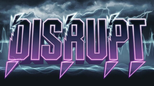 Disrupt