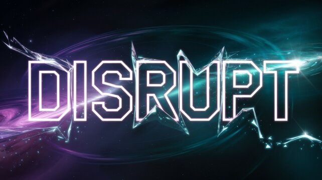 Disrupt