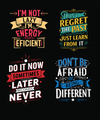 Fototapeta premium Motivational typography quote t shirt design vector, inspirational vector design