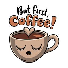 But First Coffee T Shirt Design A Sleepy Coffee