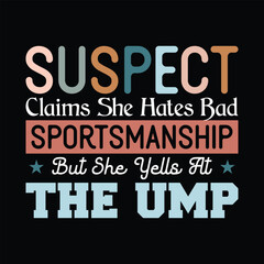 Suspect Claims She Hates Bad Sportsmanship but she yells at the ump