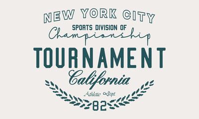 New York City Sports Division Of Championship Tournament California Athletic Department college slogan tee typography print design. Vector t-shirt graphic or other uses.