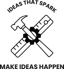A hammer and a ruler are used to represent the idea of making ideas happen in the style of sign illustrations