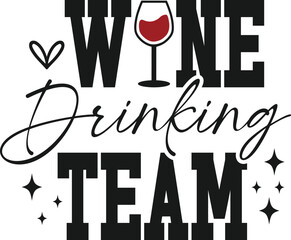 wine drinking team svg png,Wine,Wine SVG,Funny Wine Quote svg,tshirts,svgs,Wine tshirts for women,tshirts for women, Wine Lover svg, Mom Life svg, Wine Sayings, Hand-lettered, Cut File Cricut,girls ju