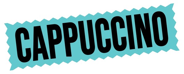 CAPPUCCINO text written on blue-black zig-zag stamp.