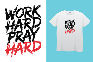 work hard pray hard day t shirt design, One day all your hard work par off t shirt design