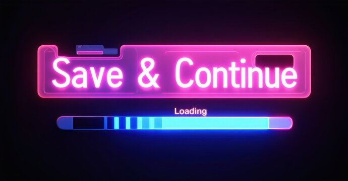 Save and Continue neon sign glowing in vibrant pink with a futuristic loading bar in blue. Retro gaming aesthetic with a digital interface, evoking nostalgia and progress theme