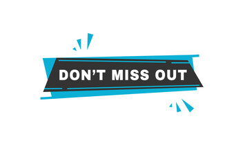 Don’t miss out label or badge flat design. Design for marketing, advertising store vector.