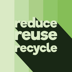 Eco Quotes. Reduce, Reuse, Recycle Poster With Long Shadow Text Effect. Environment Quote Poster Template. Editable Eco Quote Background Vector Illustration