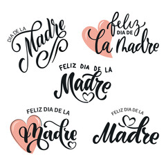 Feliz Dia de la Madre set of handwritten text in Spanish (Happy Mother's day) for greeting card, invitation, banner, poster, logo, print. Modern brush calligraphy, hand lettering typography