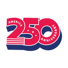 United States of America 250 Anniversary celebrate on 4th of July. USA Independence Day banner Concept Design. American Flag. Vector illustration. Modern typography sticker, label, tag