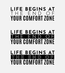 Inspirational Quote Life Begins at the End of Your Comfort Zone, Motivational Design Step Out of Your Comfort Zone, Typography Design Life Begins Outside Your Comfort Zone